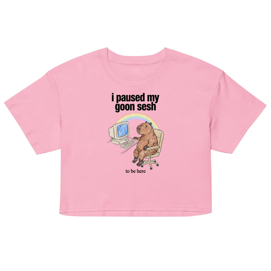 I Paused My Goon Sesh To Be Here Women’s crop top Orbital Clothing