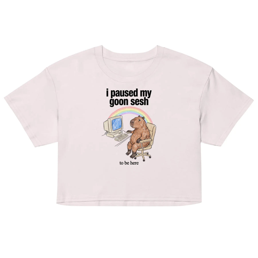 I Paused My Goon Sesh To Be Here Women’s crop top Orbital Clothing