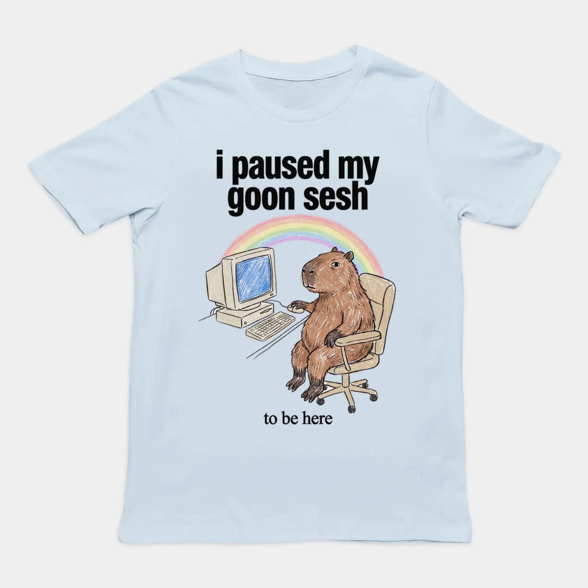 I Paused My Goon Sesh To Be Here T-Shirt Orbital Clothing