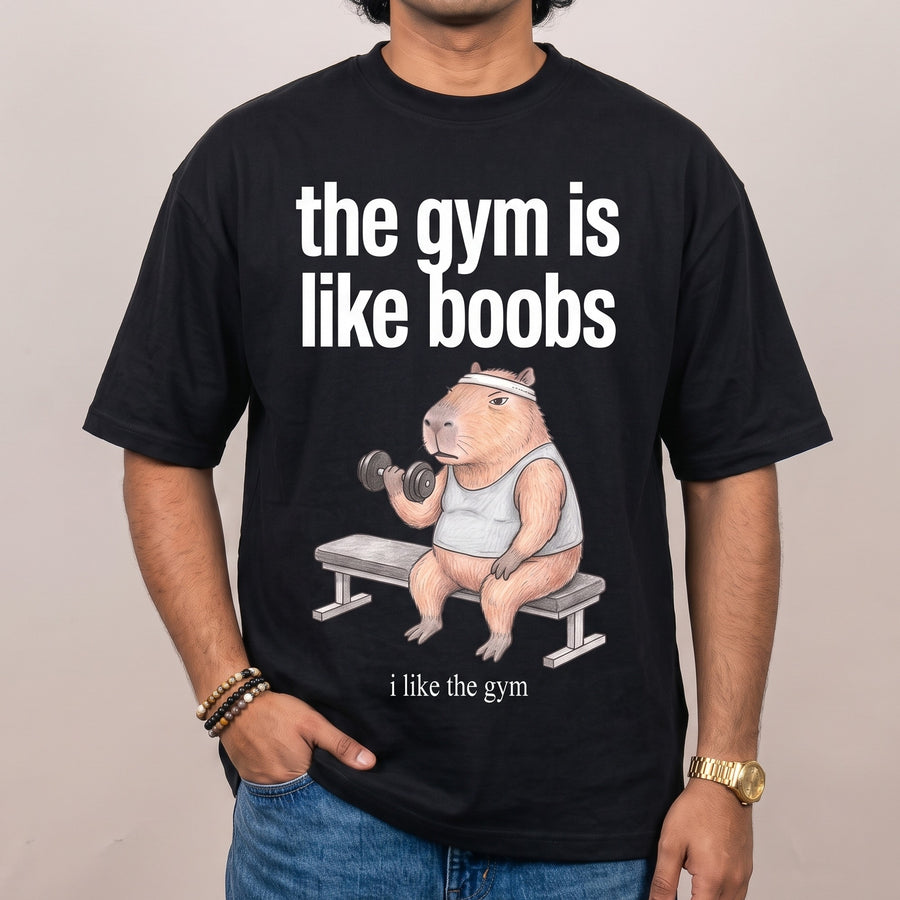 The Gym Is Like Boobs T-Shirt - Orbital Clothing