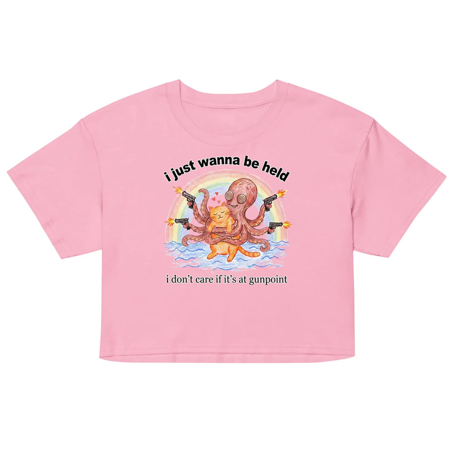 I Just Wanna Be Held Women’s crop top Orbital Clothing