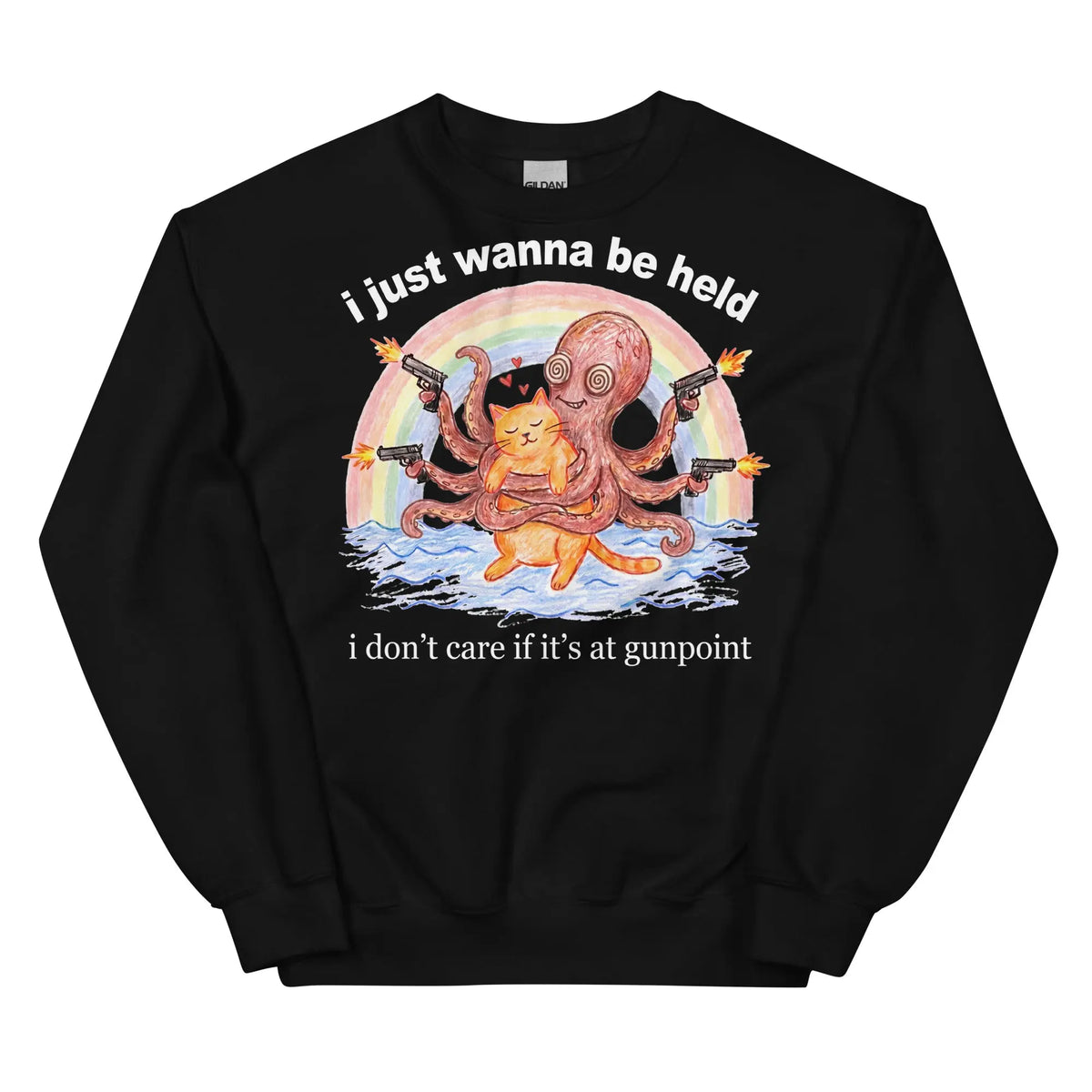 I Just Wanna Be Held Sweatshirt Orbital Clothing