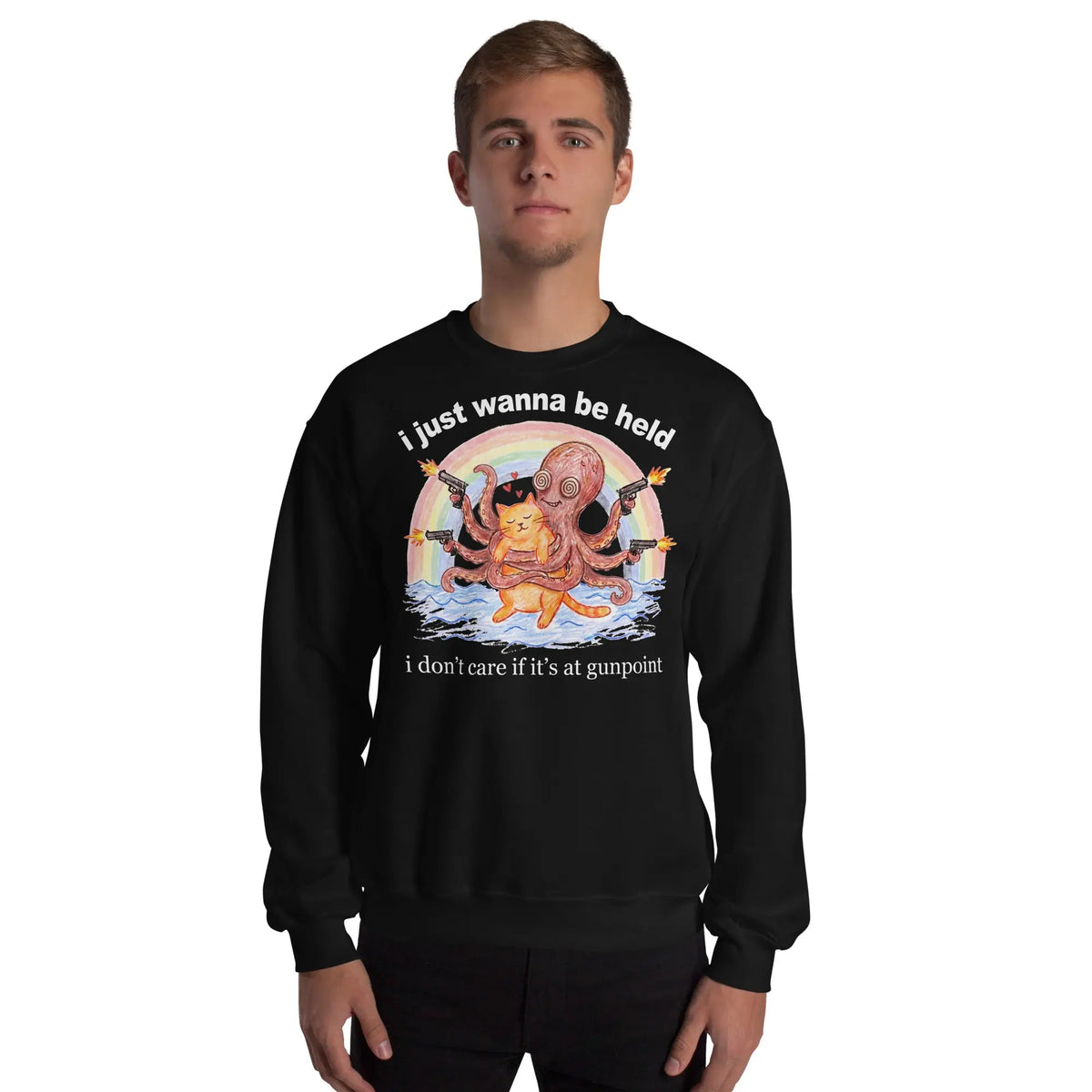 I Just Wanna Be Held Sweatshirt Orbital Clothing