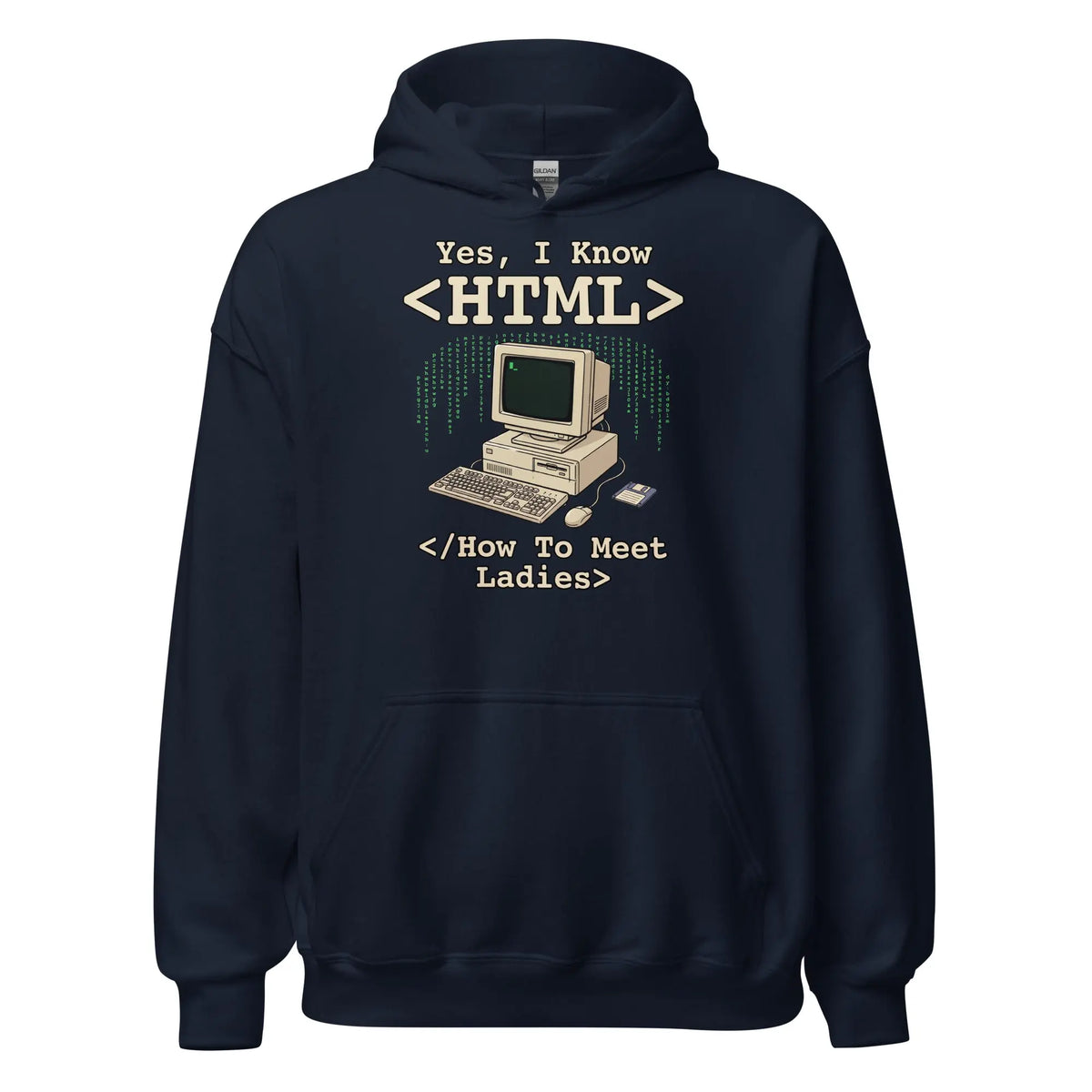 Yes, I Know HTML (How To Meet Ladies) Hoodie Orbital Clothing