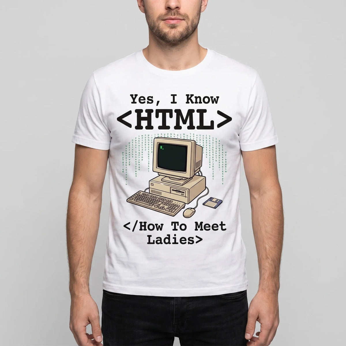 Yes, I Know HTML (How To Meet Ladies) T-Shirt Orbital Clothing