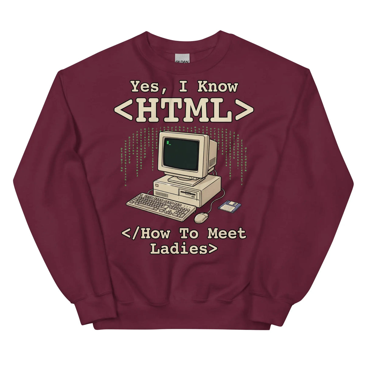 Yes, I Know HTML (How To Meet Ladies) Sweatshirt Orbital Clothing