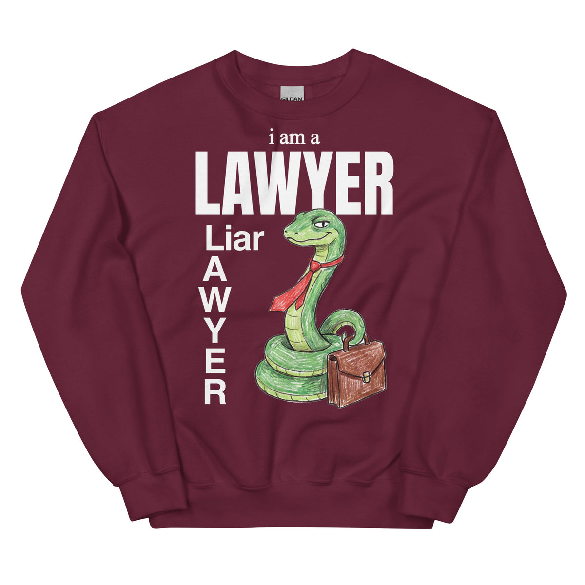 I Am A Lawyer (Liar) Sweatshirt Orbital Clothing