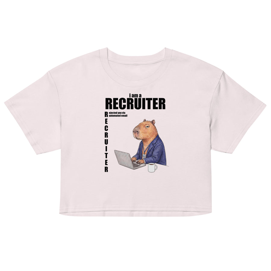 I Am A Recruiter (Rejected You Via Automated Email) Women’s crop top Orbital Clothing