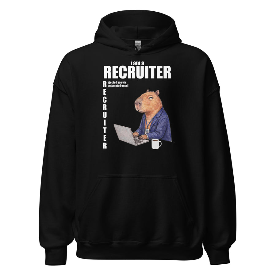 I Am A Recruiter (Rejected You Via Automated Email) Hoodie Orbital Clothing