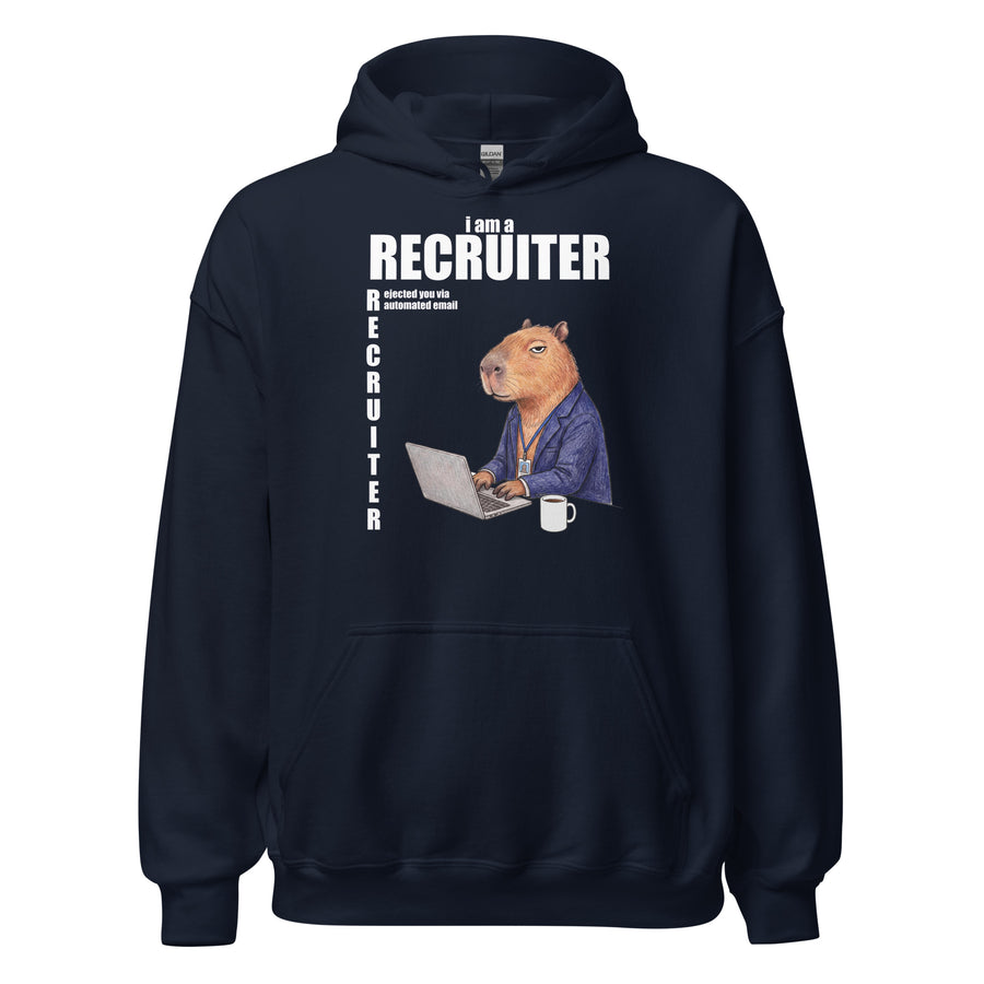 I Am A Recruiter (Rejected You Via Automated Email) Hoodie Orbital Clothing