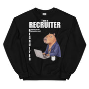 I Am A Recruiter (Rejected You Via Automated Email) Sweatshirt