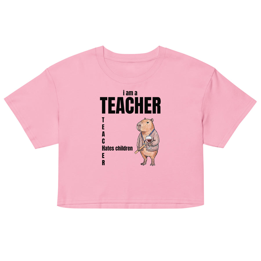 I Am A Teacher (Hates Children) Women’s crop top Orbital Clothing