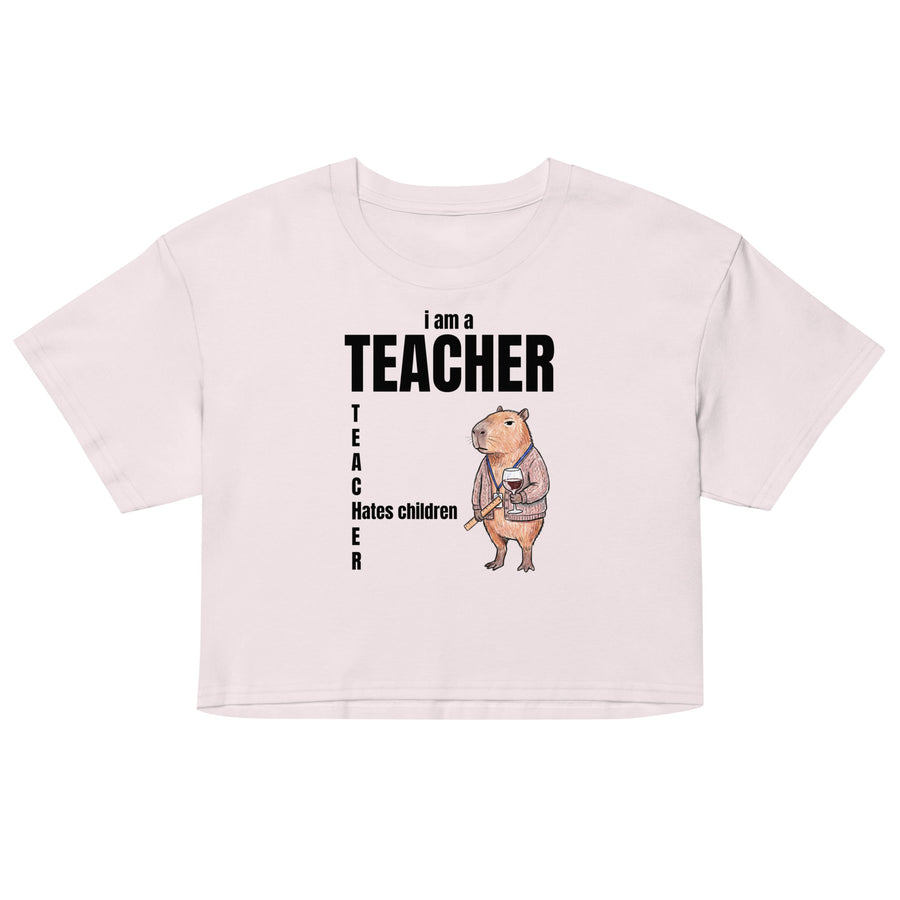 I Am A Teacher (Hates Children) Women’s crop top Orbital Clothing