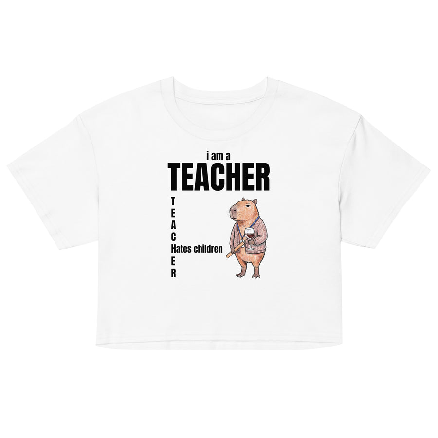 I Am A Teacher (Hates Children) Women’s crop top Orbital Clothing