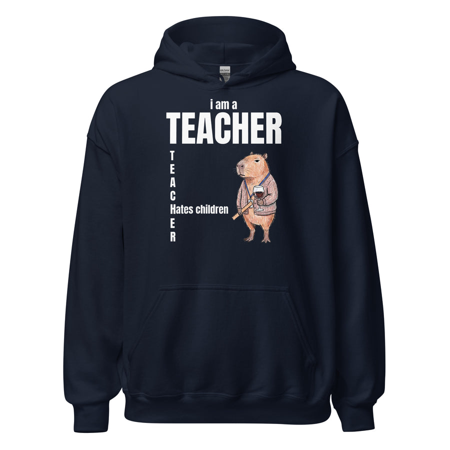 I Am A Teacher (Hates Children) Hoodie Orbital Clothing