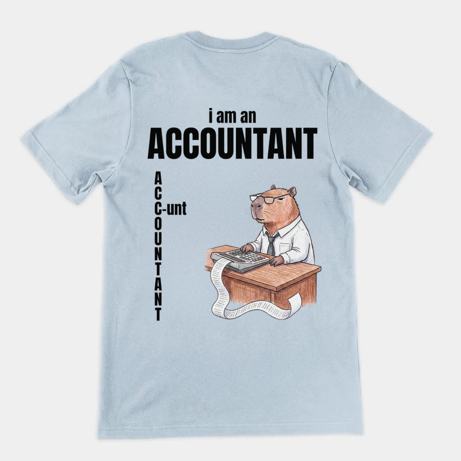 I Am An Accountant (C-unt) T-Shirt (backprint) Orbital Clothing