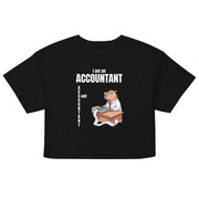 I Am An Accountant (C-unt) Women’s crop top