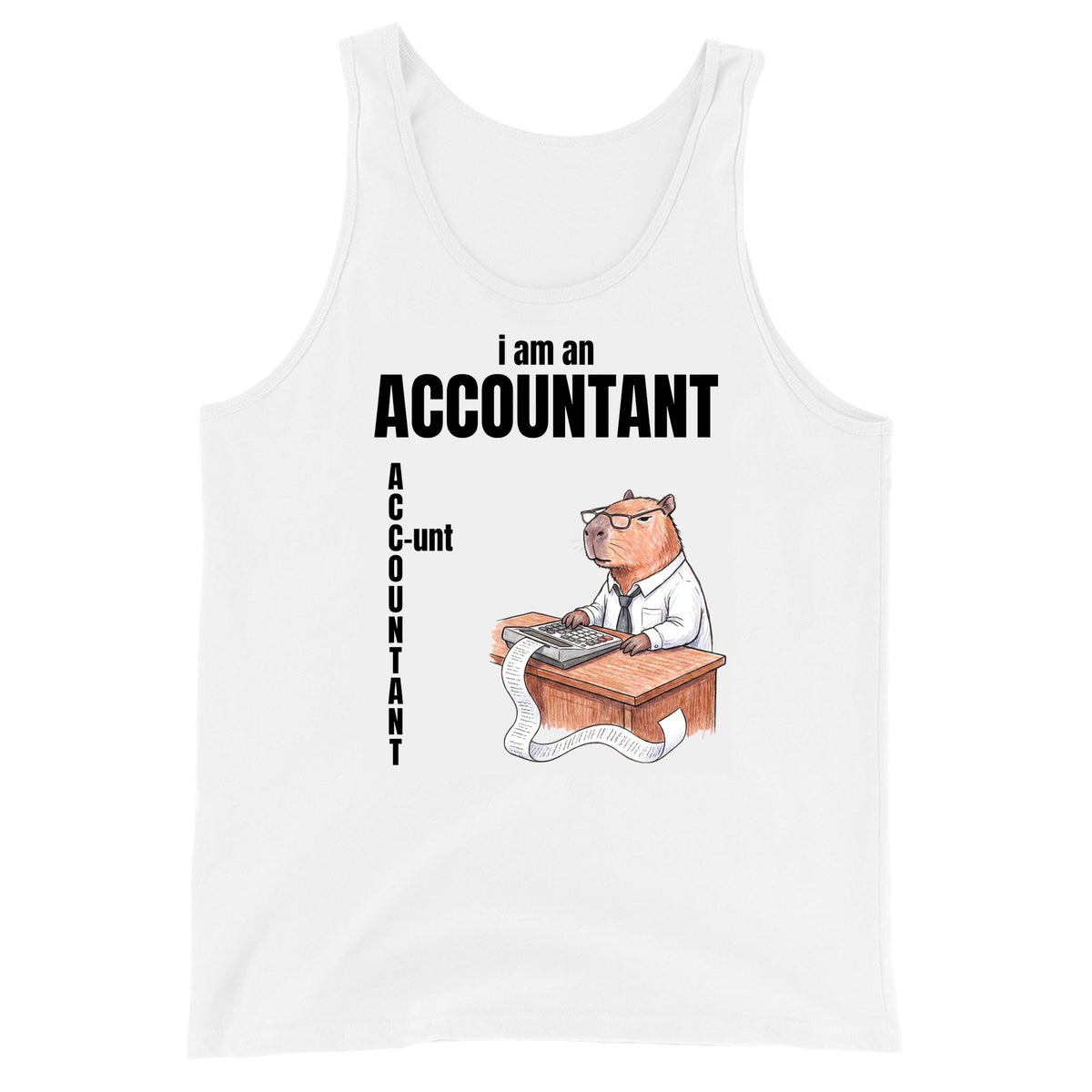 I Am An Accountant (C-unt) Tank Top Orbital Clothing