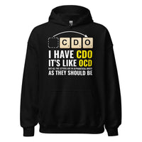 I Have CDO (It’s Like OCD) Hoodie - Black / S