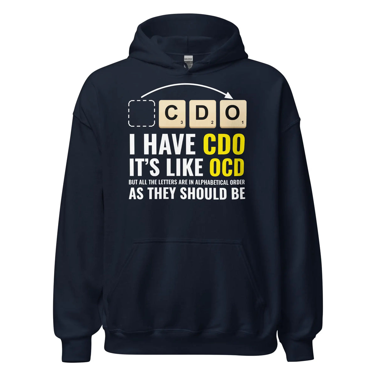 I Have CDO (It’s Like OCD) Hoodie Orbital Clothing