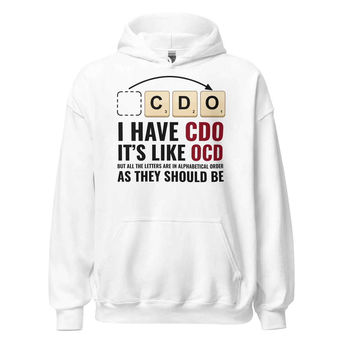 I Have CDO (It’s Like OCD) Hoodie Orbital Clothing