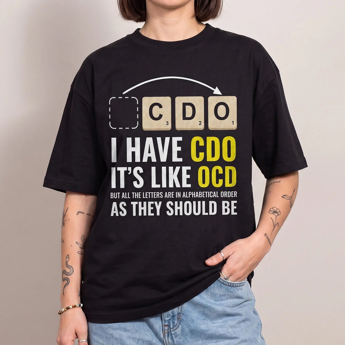 I Have CDO (It’s Like OCD) T-Shirt - Orbital Clothing