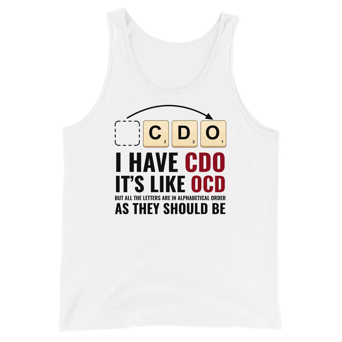 I Have CDO (It’s Like OCD) Tank Top Orbital Clothing