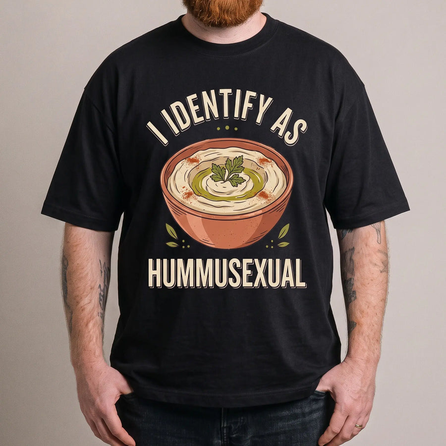 I identify as hummusexual T-Shirt - Orbital Clothing