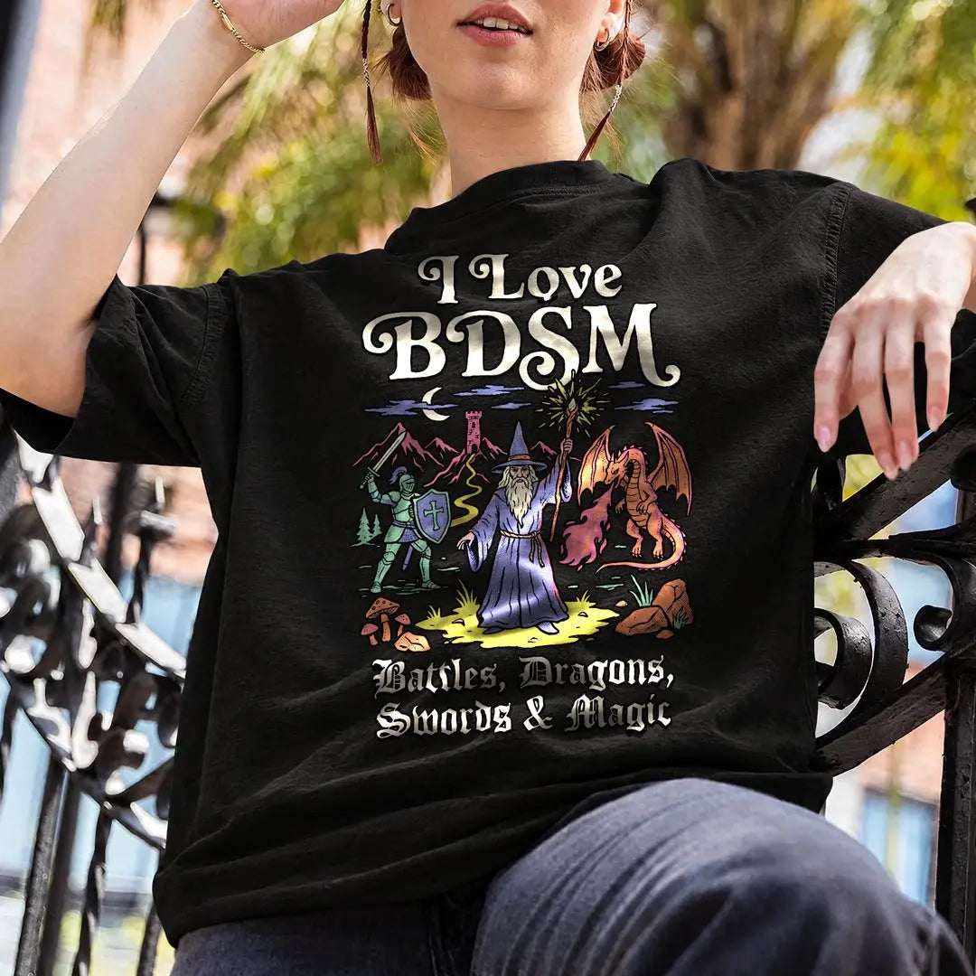 I Love BDSM (Battles, Dragons, Swords & Magic) T-Shirt Orbital Clothing