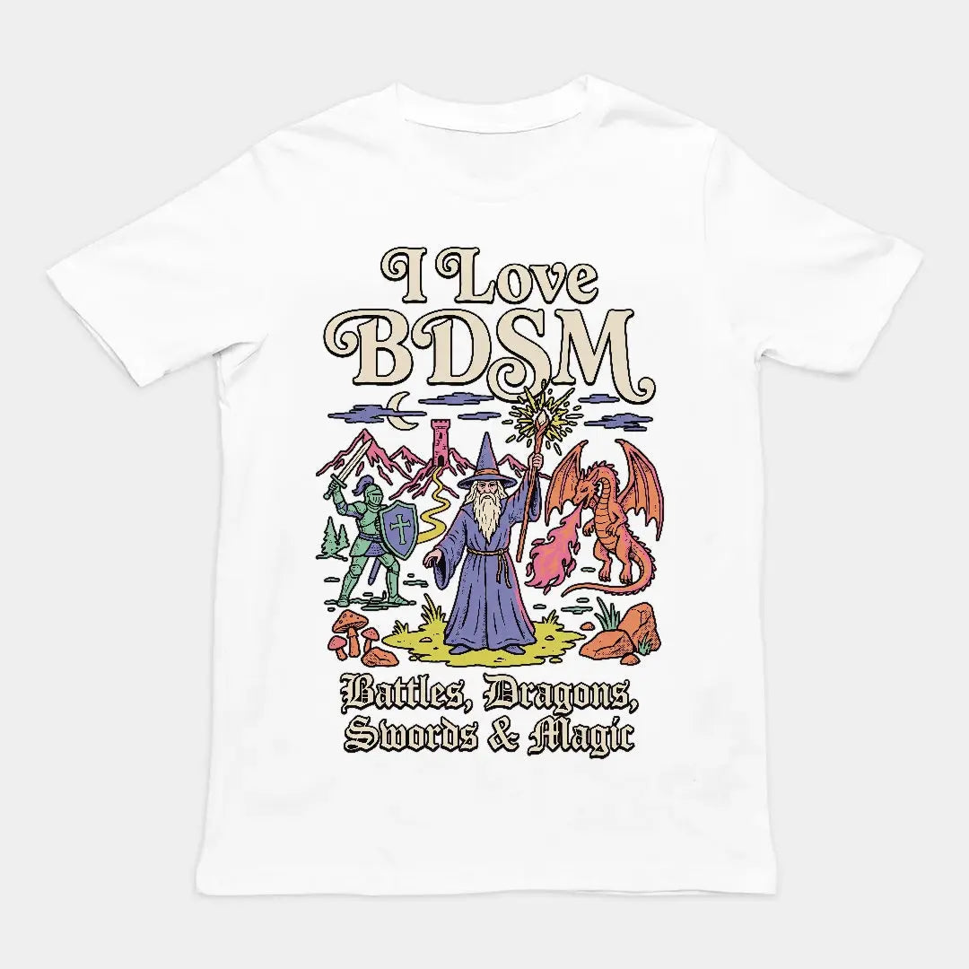 I Love BDSM (Battles, Dragons, Swords & Magic) T-Shirt Orbital Clothing