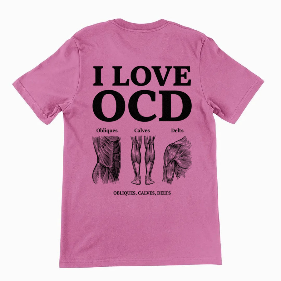 I Love OCD (obliques, calves, delts) T-Shirt (backprint) Orbital Clothing