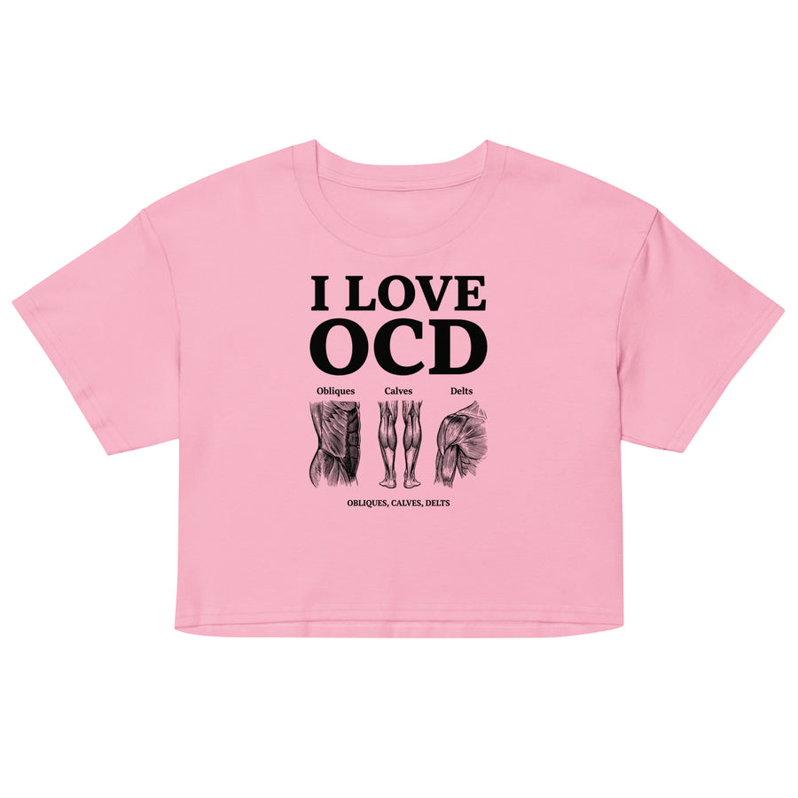 I Love OCD (obliques, calves, delts) Women’s crop top Orbital Clothing