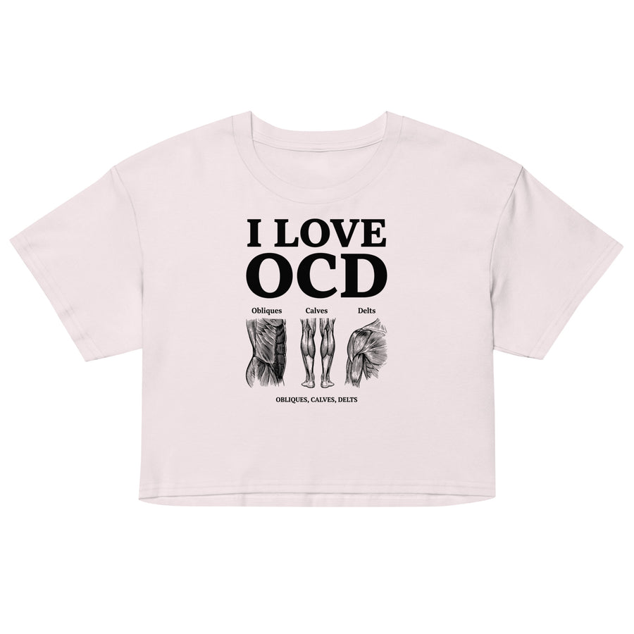 I Love OCD (obliques, calves, delts) Women’s crop top Orbital Clothing