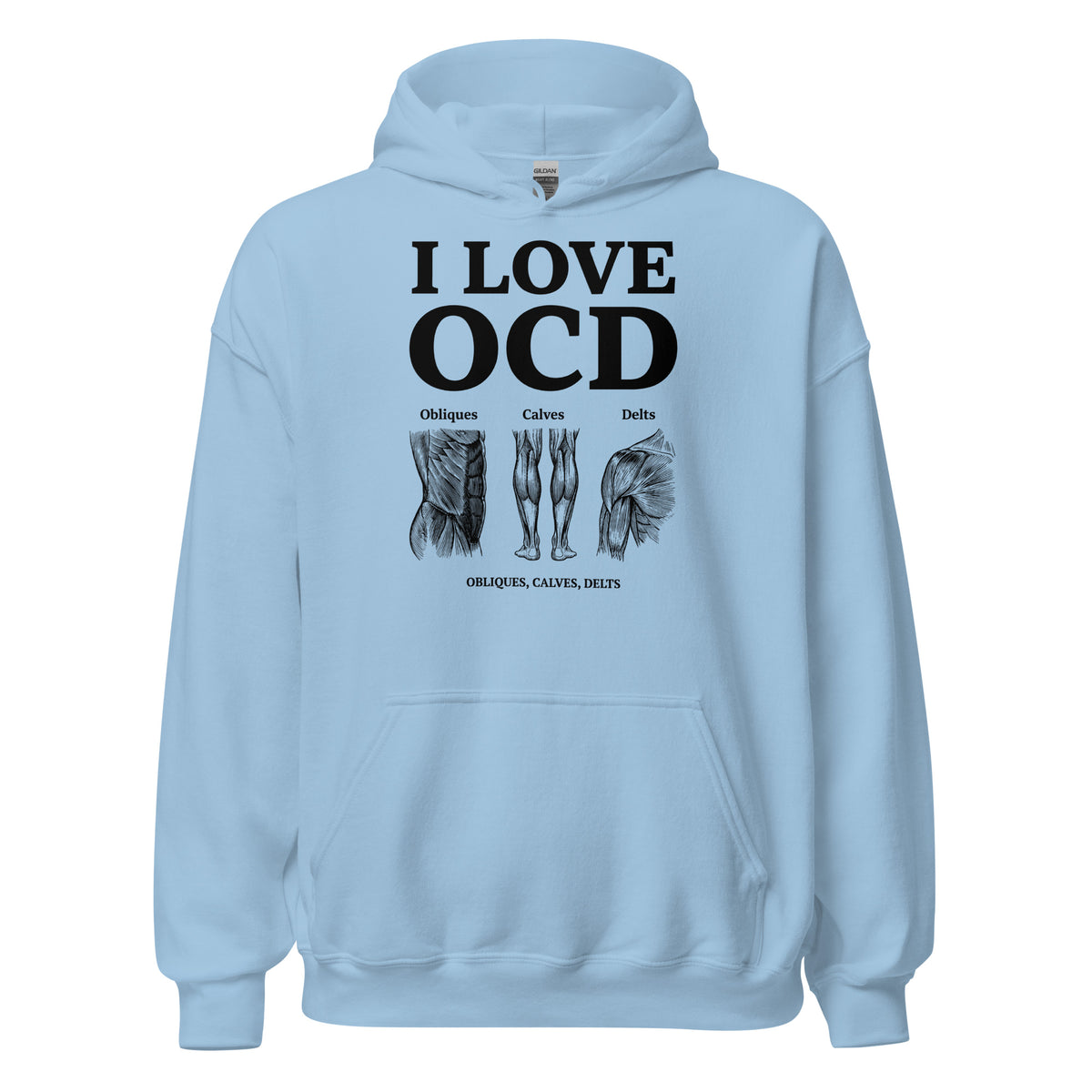 I Love OCD (obliques, calves, delts) Hoodie Orbital Clothing