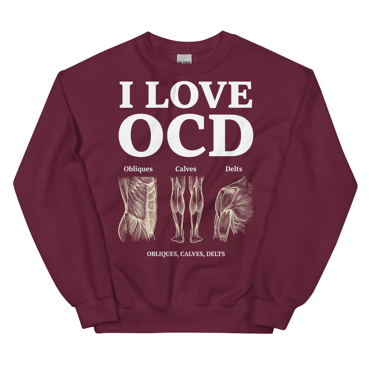 I Love OCD (obliques, calves, delts) Sweatshirt Orbital Clothing