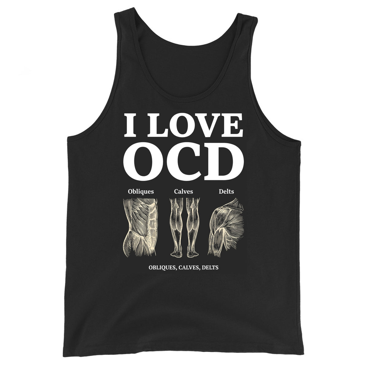 I Love OCD (obliques, calves, delts) Tank Top Orbital Clothing