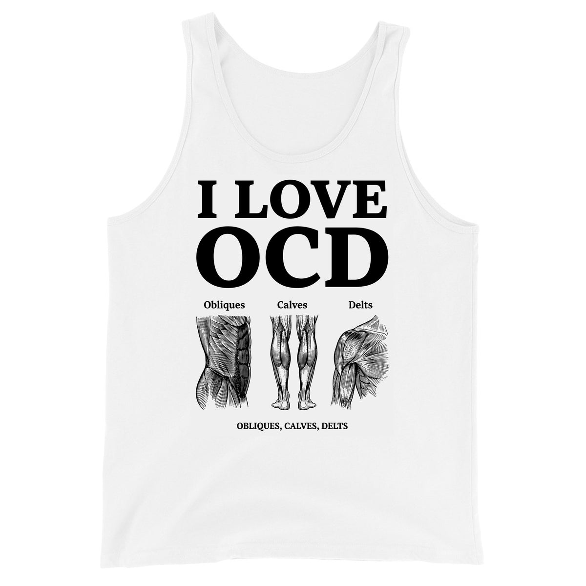 I Love OCD (obliques, calves, delts) Tank Top Orbital Clothing
