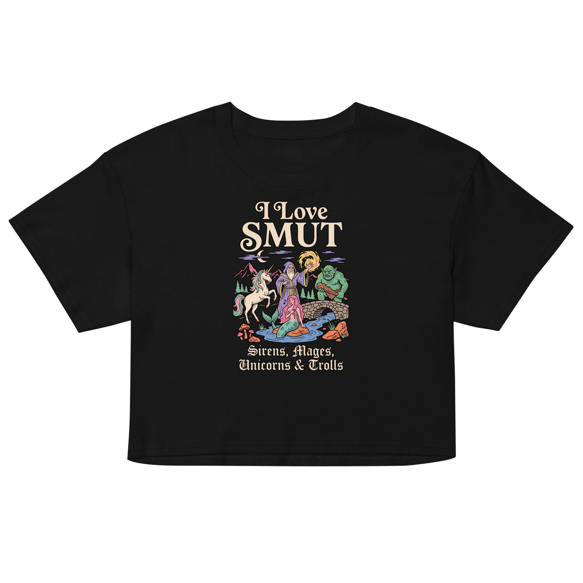 I Love SMUT (Sirens, Mages, Unicorns & Trolls) Women’s crop top Orbital Clothing