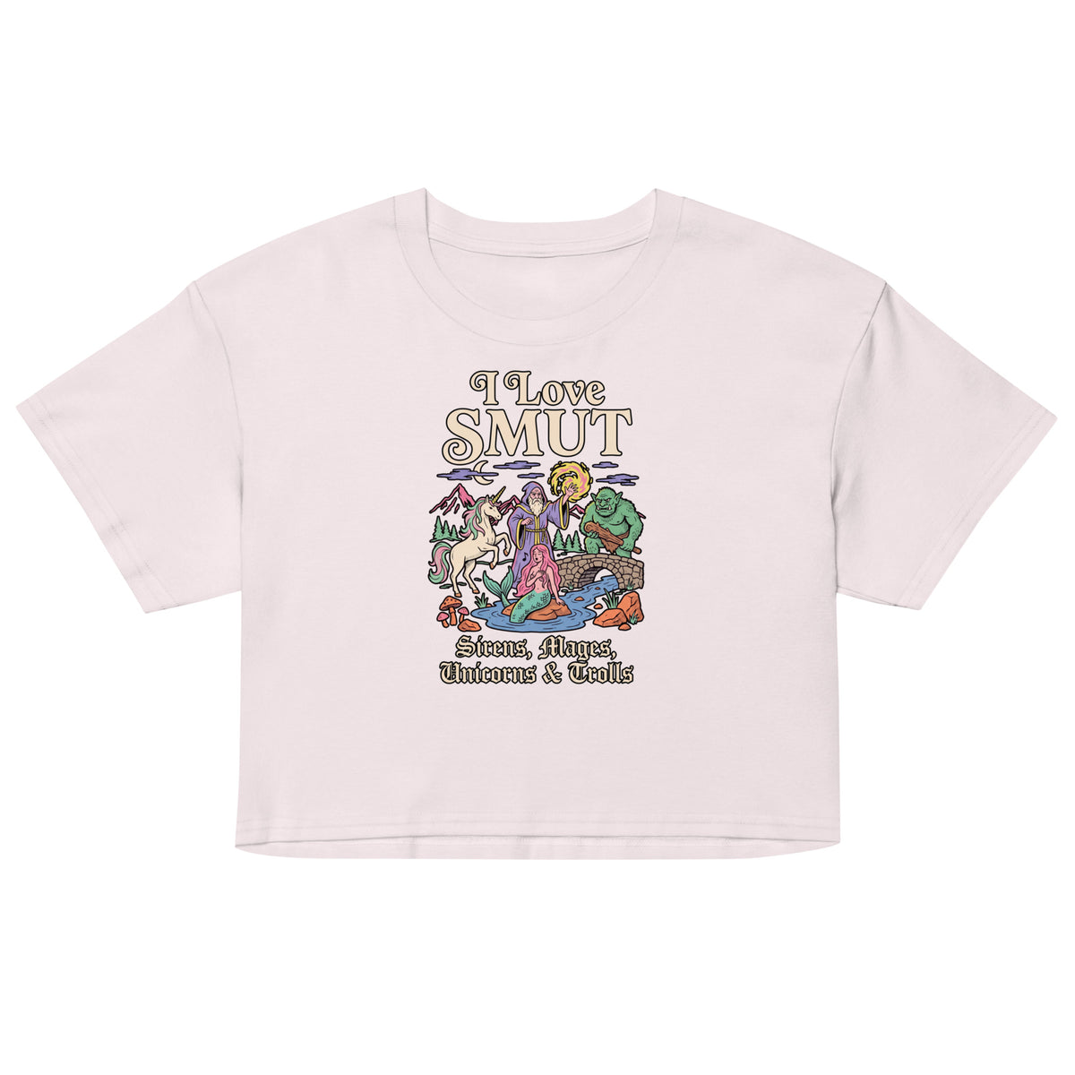 I Love SMUT (Sirens, Mages, Unicorns & Trolls) Women’s crop top Orbital Clothing