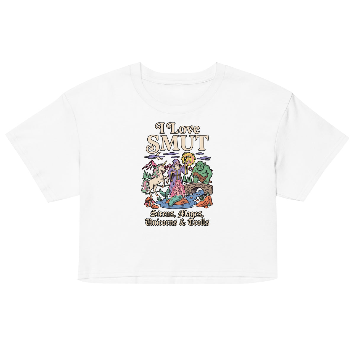 I Love SMUT (Sirens, Mages, Unicorns & Trolls) Women’s crop top Orbital Clothing