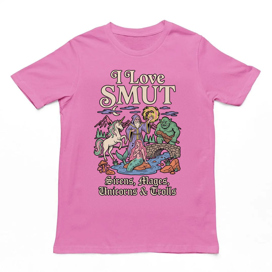 I Love SMUT (Sirens, Mages, Unicorns & Trolls) T-Shirt Orbital Clothing