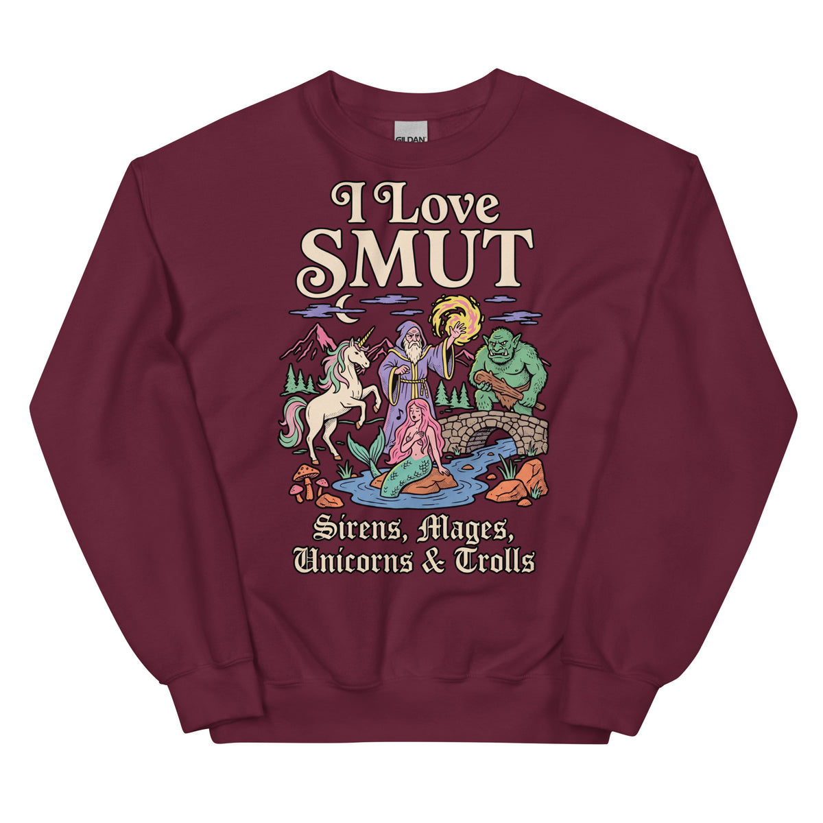 I Love SMUT (Sirens, Mages, Unicorns & Trolls) Sweatshirt Orbital Clothing
