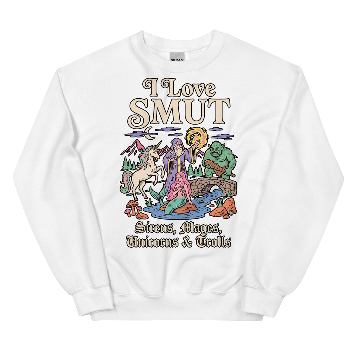 I Love SMUT (Sirens, Mages, Unicorns & Trolls) Sweatshirt Orbital Clothing