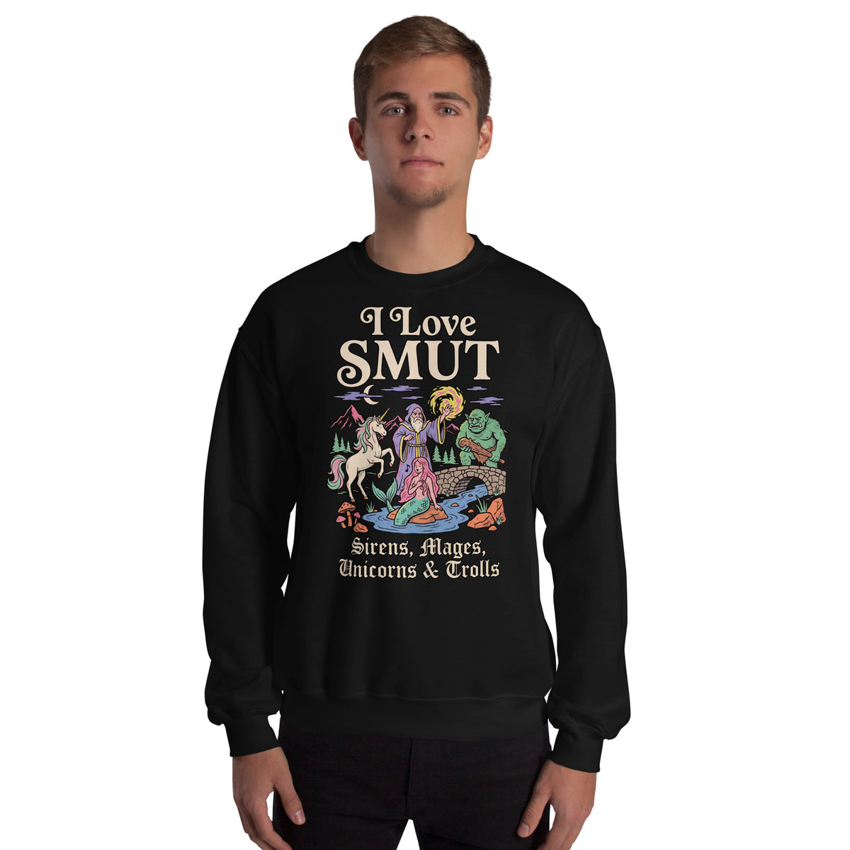 I Love SMUT (Sirens, Mages, Unicorns & Trolls) Sweatshirt Orbital Clothing