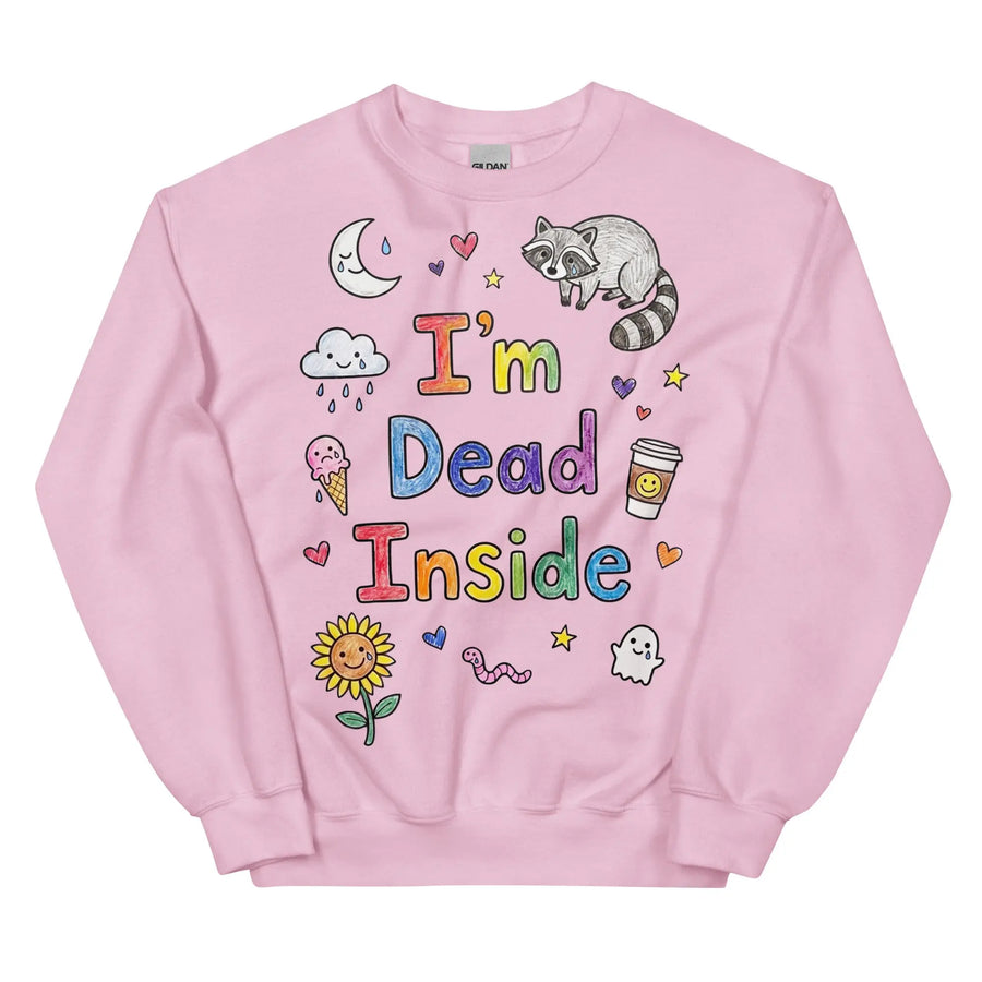 I'm Dead Inside Sweatshirt Orbital Clothing