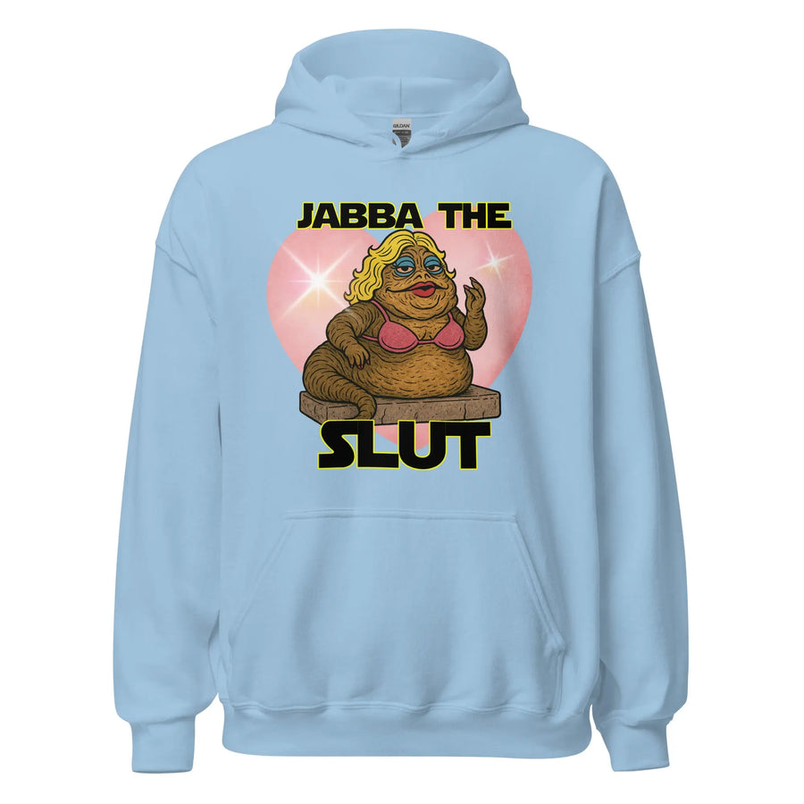 Jabba the Slut Hoodie Orbital Clothing