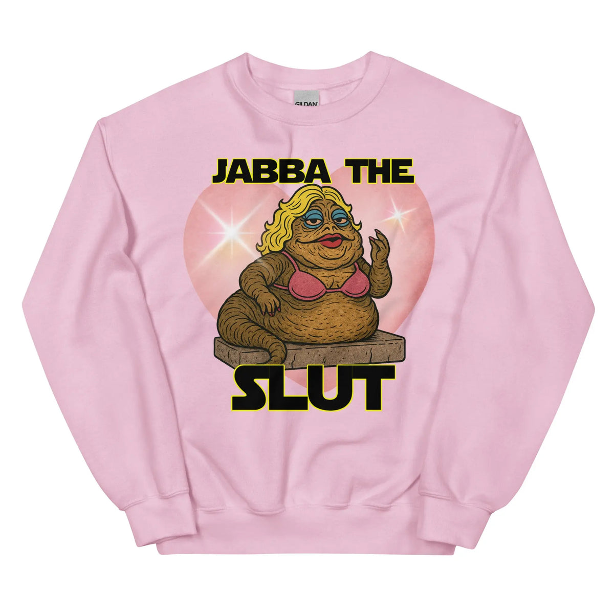 Jabba the Slut Sweatshirt Orbital Clothing