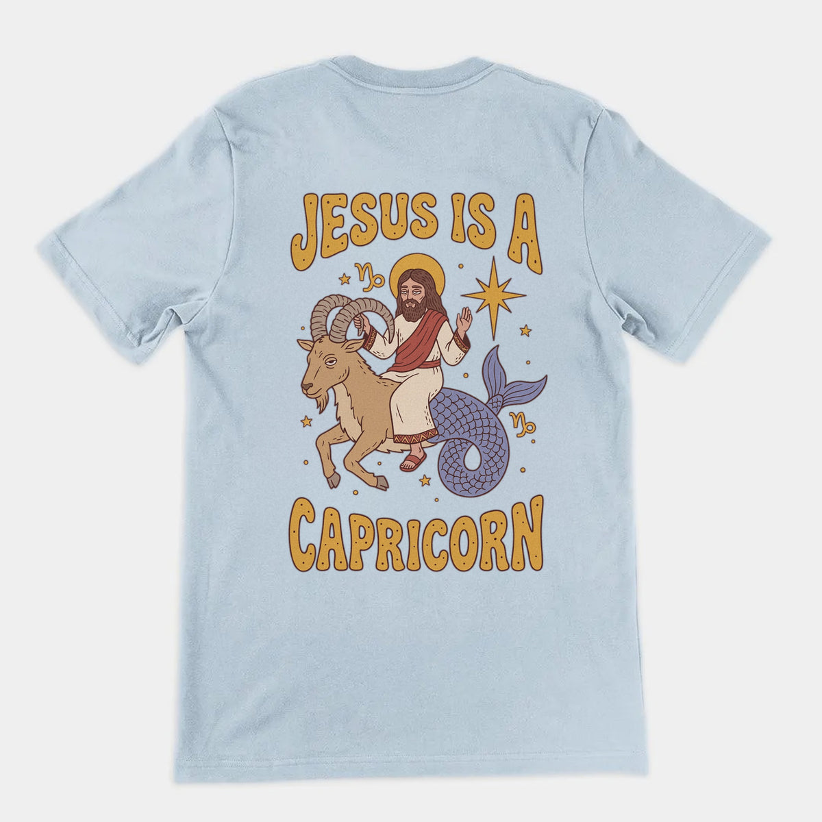Jesus Is A Capricorn T-Shirt (backprint) Orbital Clothing