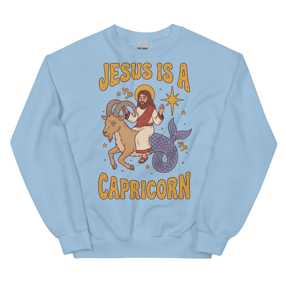 Jesus Is A Capricorn Sweatshirt Orbital Clothing