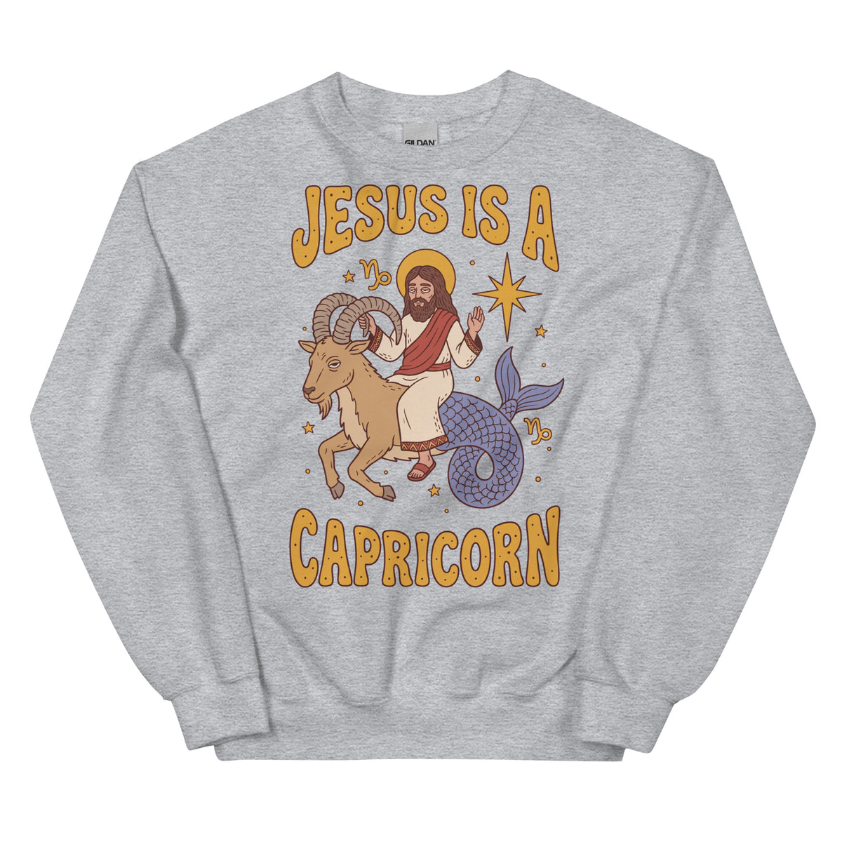 Jesus Is A Capricorn Sweatshirt Orbital Clothing